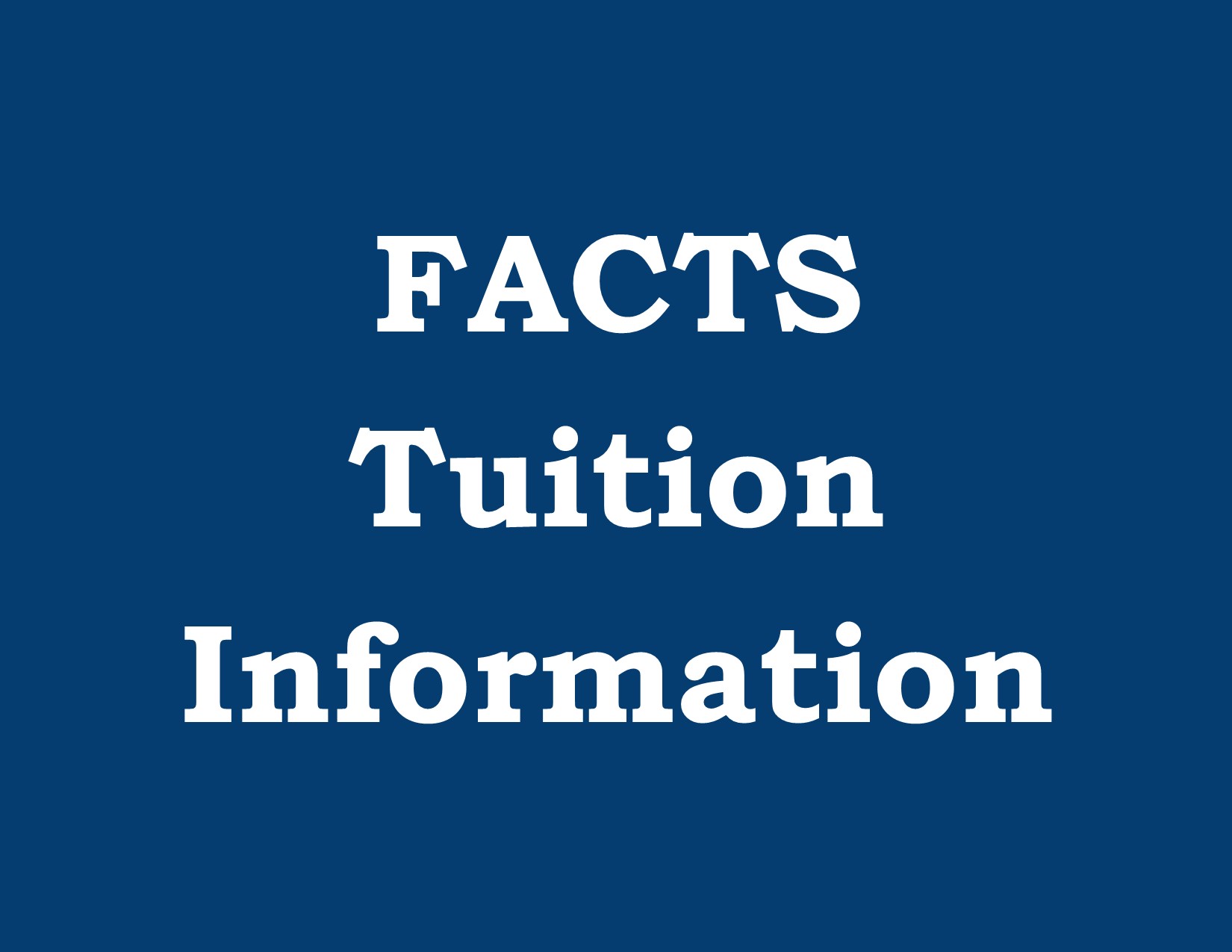 fact tuition information button
